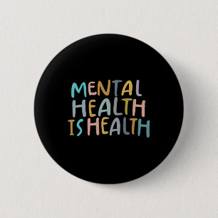Gesundheit ist das Bewusstsein für psychische Gesu Button