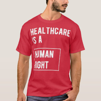 Gesundheit ist ein Menschenrecht T-Shirt