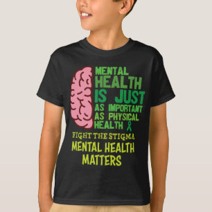 Gesundheit ist genauso wichtig wie psychische Pro T-Shirt