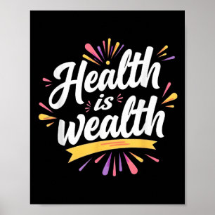 Gesundheit ist Reichtum - Motivierend Quotendesign Poster