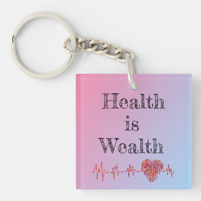 Gesundheit ist Schlüsselanhänger für Wohlstand (Vorderseite)