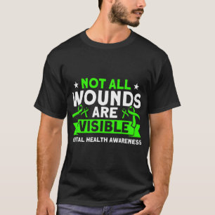 Gesundheit nicht alle Wunden Sichtbare psychische T-Shirt