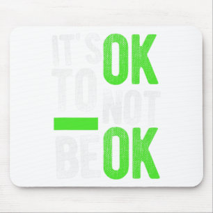 Gesundheit Selbstmord-Bewusstsein Geschenk Es ist Mousepad