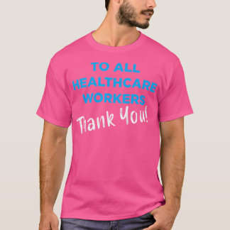 Gesundheitsarbeiter danken Ihnen für Krankenpflege T-Shirt
