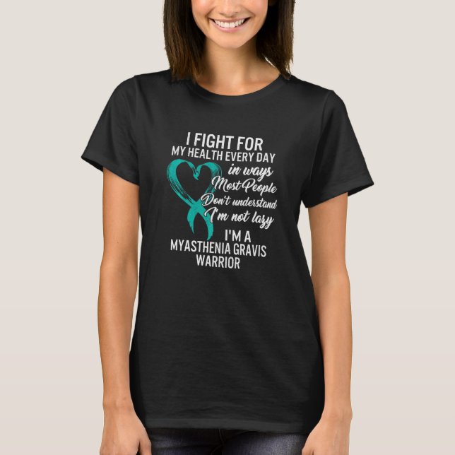 Gesundheitsbekämpfung nicht Lazy Myasthenia Gravis T-Shirt (Vorderseite)