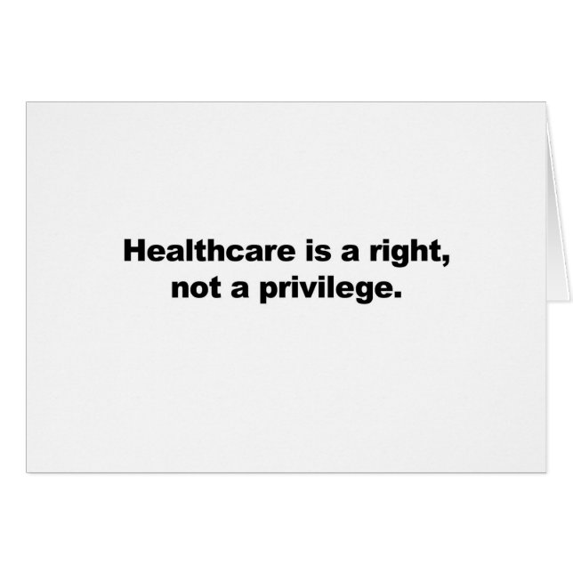Gesundheitsfürsorge ist ein Recht, kein Privileg (Vorderseite (Horizontal))