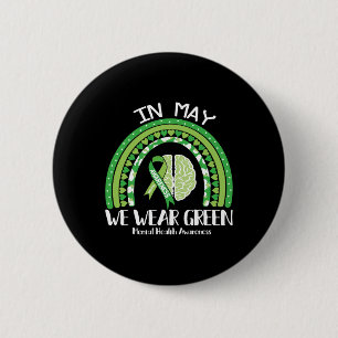 Gesundheitsprobleme Wir tragen grüne Mental Health Button