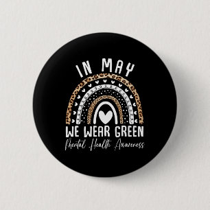 Gesundheitsprobleme Wir tragen grüne Mental Health Button