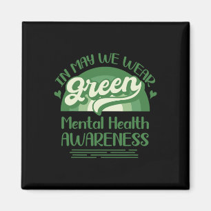 Gesundheitsprobleme Wir tragen grüne Mental Health Magnet