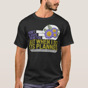 Gesundheitstherapeut Shirt, ich ignoriere Sie nich T-Shirt