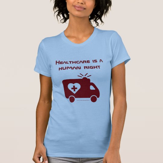 Gesundheitswesen ist ein Menschenrecht - Frauen T-Shirt