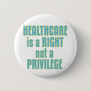 Gesundheitswesen ist ein Recht nicht ein Privileg Button