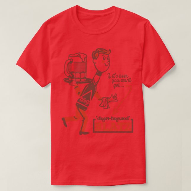 Get Blatz Beer Retro Defunktionale Breweriana T-Shirt (Design vorne)