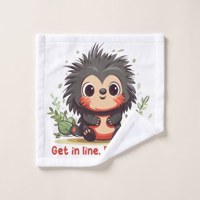 Get in line, Porcupine Waschlappen (Waschlappen)
