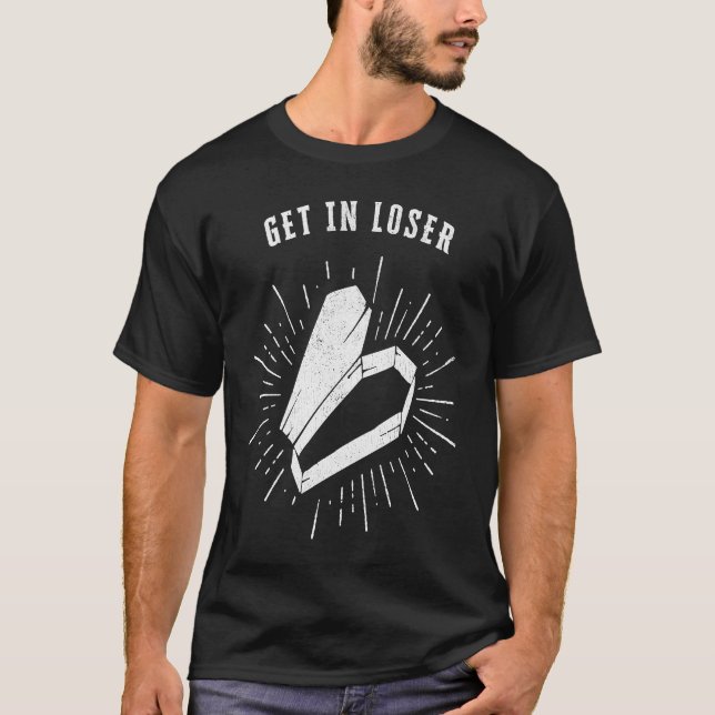 Get In Loser Halloween Coffin T-Shirt (Vorderseite)
