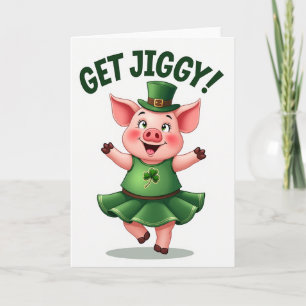 Get Jiggy Pig St. Patricks Karte