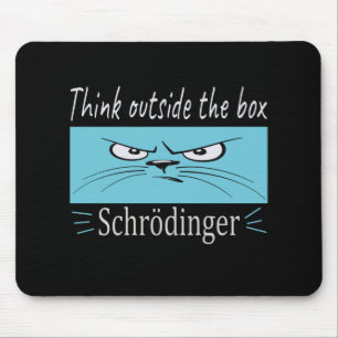 Get Me out of Your Box Schrodinger Mousepad
