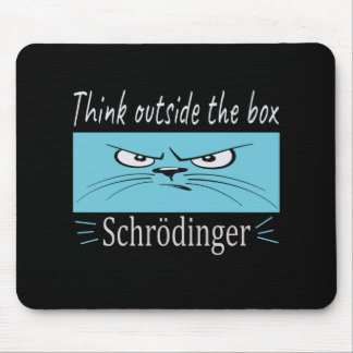 Get Me out of Your Box Schrodinger Mousepad