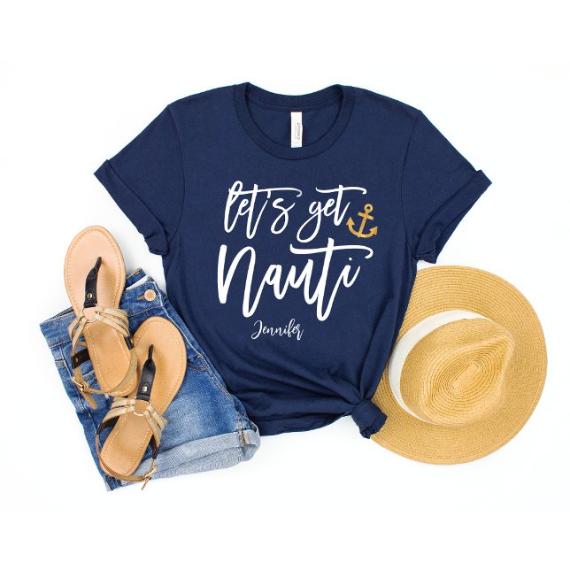 Get Nauti | Funny Junggeselinnen-Abschied T-Shirt (Von Creator hochgeladen)