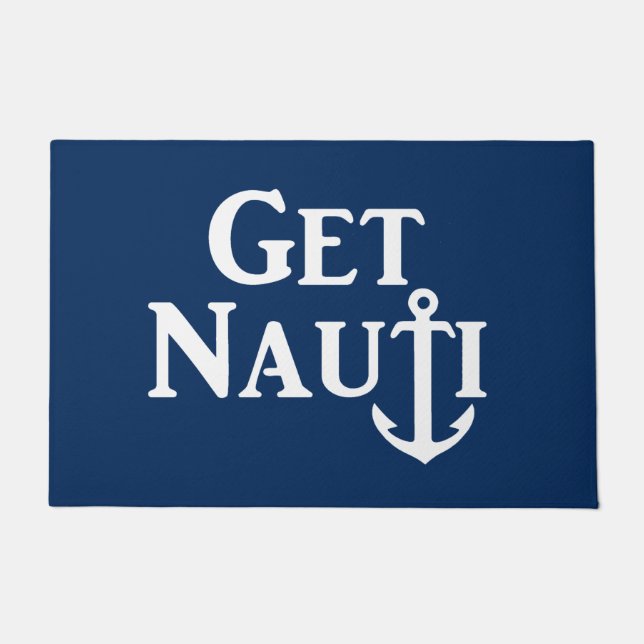 "GET NAUTI" - NAUTISCH FUßMATTE (Vorderseite)