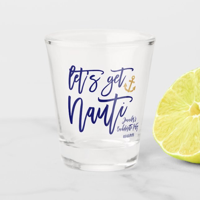 Get Nauti | Nautischer Junggeselinnen-Abschied Schnapsglas (Vorderseite)
