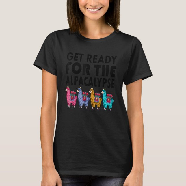 Get Ready For The Alpacalypse Llama Men Women T-Shirt (Vorderseite)