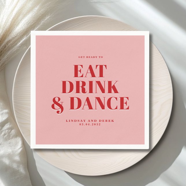 GET READY TO EAT DRINK AND DANCE! Wedding  Serviette (GET READY TO EAT DRINK AND DANCE! Wedding Napkins)