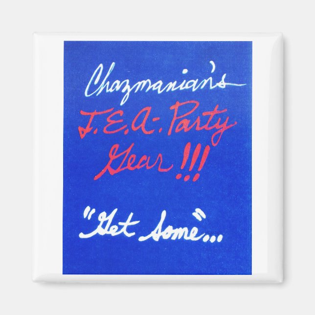 GET_SOME_CHAZMANIAN-Design Magnet (Vorne)