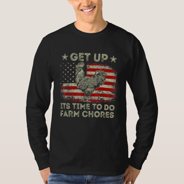 get up it s time to do farm chores American Flag T-Shirt (Vorderseite)