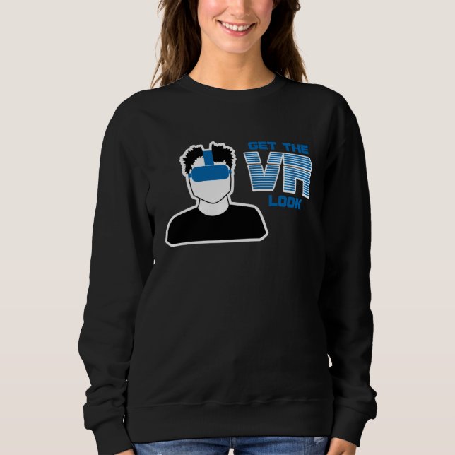 Get VR Look   Headset Hair Sweatshirt (Vorderseite)