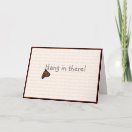 Get-Well/Ermutigung-Hang da hinein: Karte