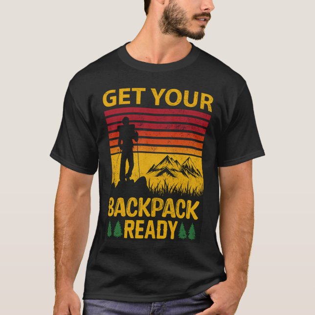 Get Your Backpack Ready hiking T-Shirt (Vorderseite)
