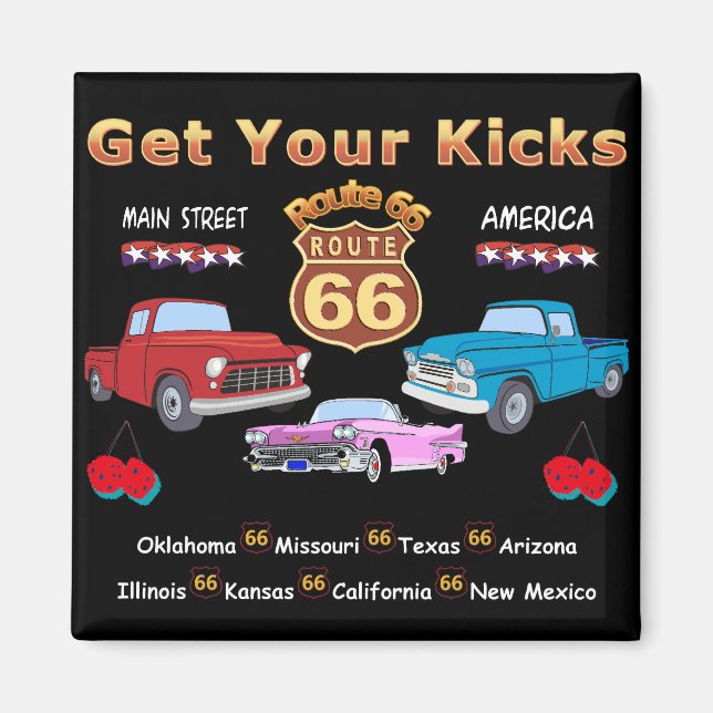 Get your kicks. Route 66 t-shirts and gifts Magnet (Vorne)