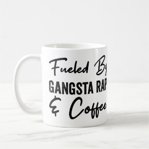 Getankt durch Gangsta Rap und Kaffee Kaffeetasse