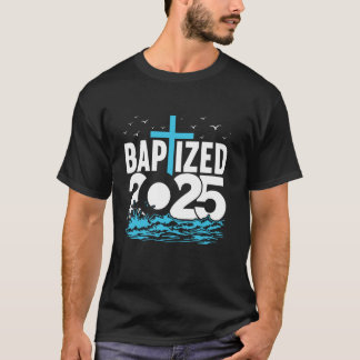 Getauftes 2025-Shirt Christliche Wassertaufe Kirch T-Shirt