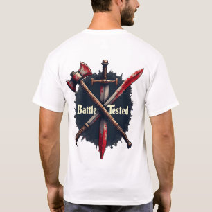Getestete Schlacht - Mittelalterliche Waffen Krieg T-Shirt