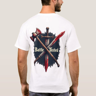 Getestete Schlacht - Mittelalterliche Waffen Krieg T-Shirt