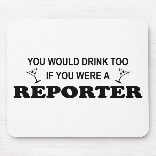 Getränk-auch - Reporter Mousepad (Vorne)