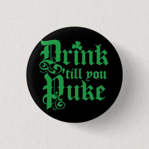 Getränk, bis Sie kotzen Button