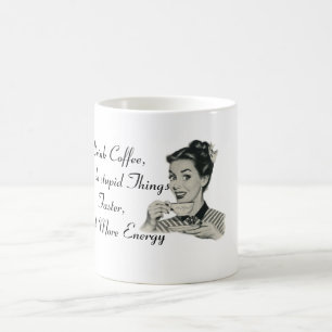 Getränk-Kaffee und tun dumme Sachen - Kaffee-Tass Kaffeetasse