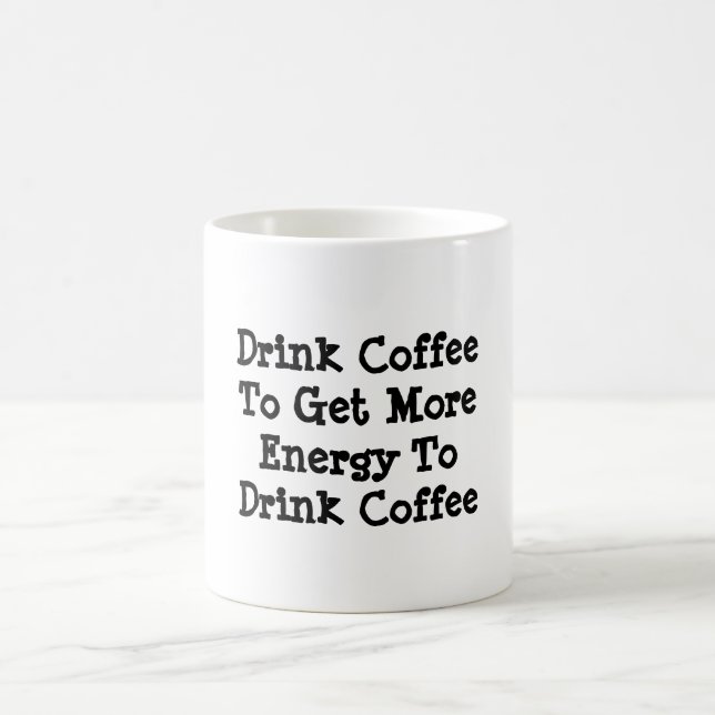 "Getränk-Kaffee, zum von mehr Energie zu erhalten, Kaffeetasse (Mittel)