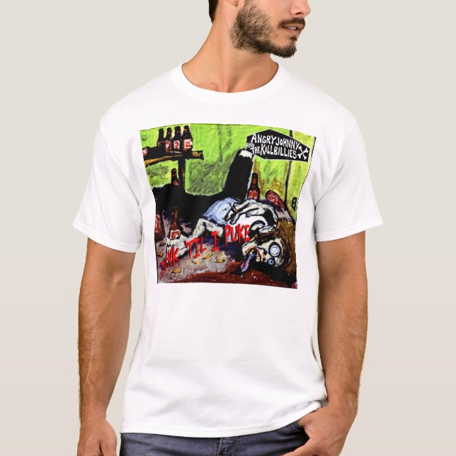"Getränk 'verärgerten Johnny, bis ich kotze " T-Shirt (Vorderseite)
