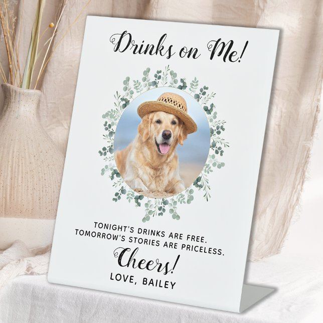 Getränke auf mir Hund öffnen Bar Haustier Hochzeit Sockelschild (Von Creator hochgeladen)