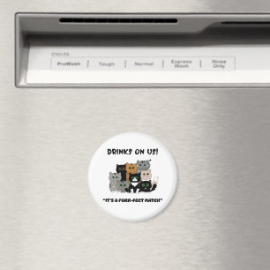 Getränke auf uns, es ist ein puristisches Match Magnet