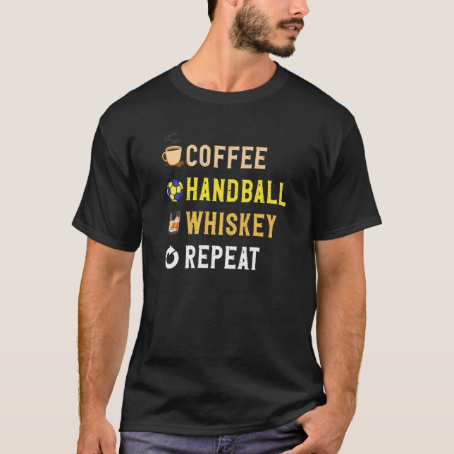 Getränke Lover Funny Coffee, Handball, Whiskey Rep T-Shirt (Vorderseite)