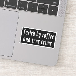 Getrennt von Kaffee und wahren Verbrechen Aufkleber