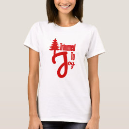 Getrimmt zur Freude T-Shirt