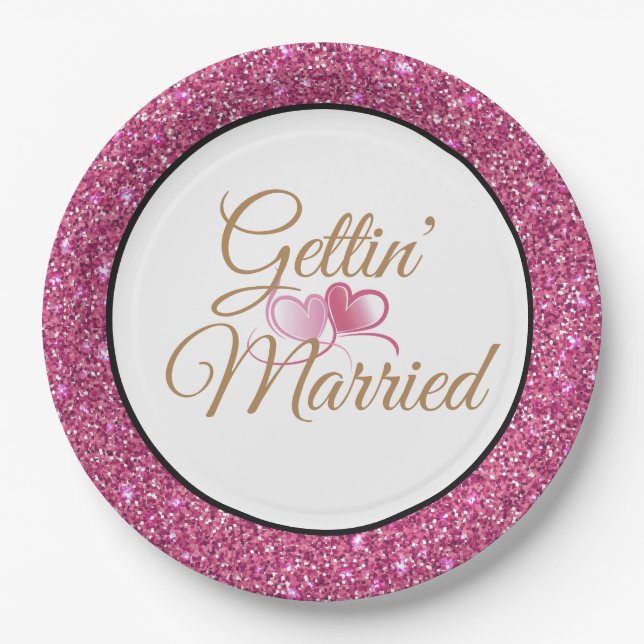 Gettin' Verheiratet rosa Glitzer 9" Teller (Vorderseite)
