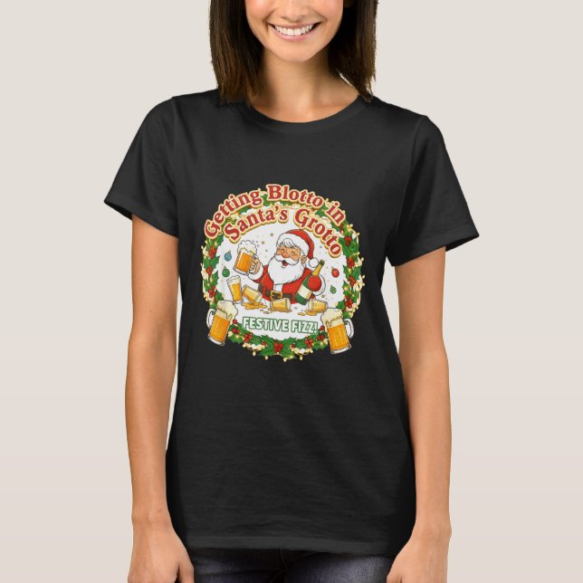 Getting Blotto In Santa's Grotto Drunk Friends Nig T-Shirt (Vorderseite)