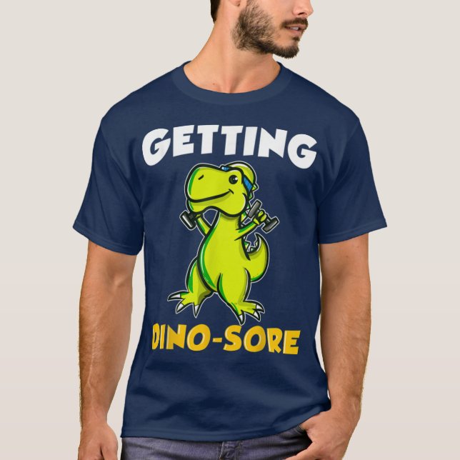 Getting DinoSore Workout Gym Dinosaur deadlift din T-Shirt (Vorderseite)